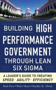 Baixar Building High Performance Government Through Lean Six SIGMA: A Leader's Guide to Creating Speed, Agi pdf, epub, eBook