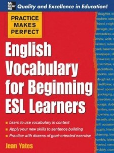 Baixar Practice Makes Perfect: English Vocabulary For Beginning ESL Learners: English Vocabulary For Beginn pdf, epub, eBook