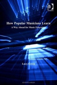 Baixar How Popular Musicians Learn: A Way Ahead for Music Education pdf, epub, eBook