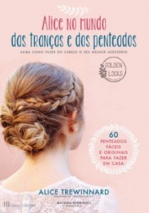 Baixar Alice no Mundo das Tranças e dos Penteados pdf, epub, eBook