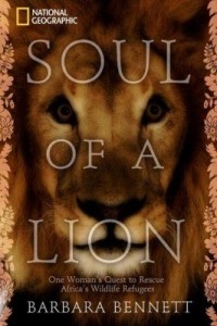Baixar Soul of a Lion: One Woman's Quest to Rescue Africa's Wildlife Refugees pdf, epub, eBook