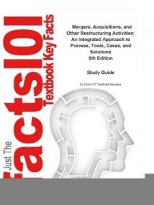 Baixar E-Study Guide for: Mergers, Acquisitions, and Other Restructuring Activities: An Integrated Approach pdf, epub, eBook