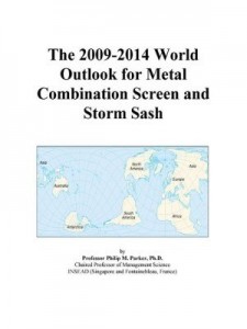 Baixar The 2009-2014 World Outlook for Metal Combination Screen and Storm Sash pdf, epub, eBook