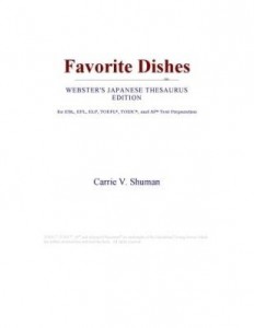 Baixar Favorite Dishes (Webster's Japanese Thesaurus Edition) pdf, epub, eBook