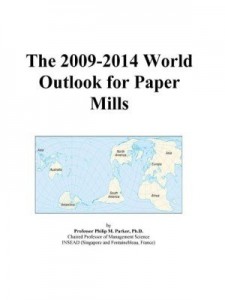 Baixar The 2009-2014 World Outlook for Paper Mills pdf, epub, eBook