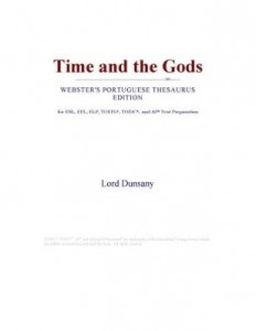 Baixar Time and the Gods (Webster's Portuguese Thesaurus Edition) pdf, epub, eBook