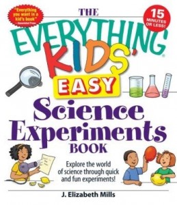 Baixar The Everything Kids' Easy Science Experiments Book: Explore the World of Science Through Quick and F pdf, epub, eBook