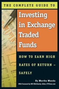 Baixar The Complete Guide to Investing in Exchange Traded Funds: How to Earn High Rates of Return – Safely pdf, epub, eBook