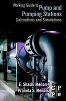 Baixar Working Guide to Pump and Pumping Stations: Calculations and Simulations pdf, epub, eBook