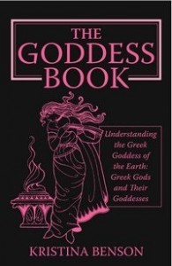 Baixar The Goddess Book: Understanding the Greek Goddess of the Earth: Greek Gods and Their Goddesses pdf, epub, eBook