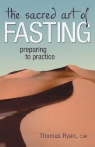 Baixar The Sacred Art of Fasting: Preparing to Practice pdf, epub, eBook