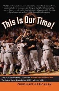Baixar This Is Our Time!: The 2010 World Series Champions San Francisco Giants. The Inside Story: Improbabl pdf, epub, eBook