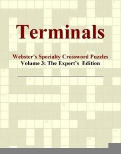 Baixar Terminals – Webster's Specialty Crossword Puzzles, Volume 3: The Expert's  Edition pdf, epub, eBook