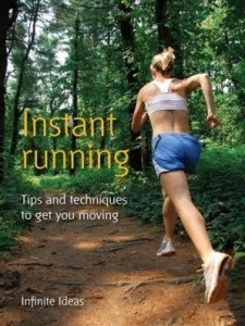Baixar Instant Running: Tips and Techniques to Get You Moving pdf, epub, eBook