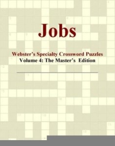 Baixar Jobs – Webster's Specialty Crossword Puzzles, Volume 4: The Master's  Edition pdf, epub, eBook