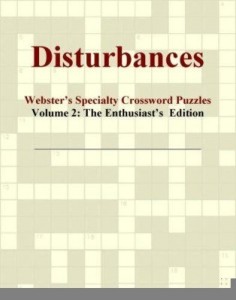 Baixar Disturbances – Webster's Specialty Crossword Puzzles, Volume 2: The Enthusiast's  Edition pdf, epub, eBook