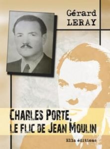 Baixar Charles porte, le flic de jean moulin pdf, epub, eBook