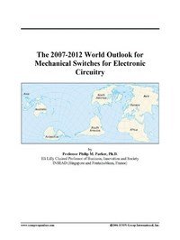 Baixar The 2007-2012 World Outlook for Mechanical Switches for Electronic Circuitry pdf, epub, eBook