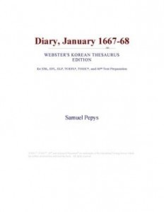 Baixar Diary, January 1667-68 (Webster's Korean Thesaurus Edition) pdf, epub, eBook