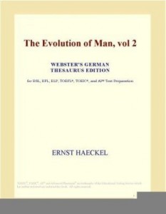 Baixar The Evolution of Man, vol 2 (Webster's German Thesaurus Edition) pdf, epub, eBook