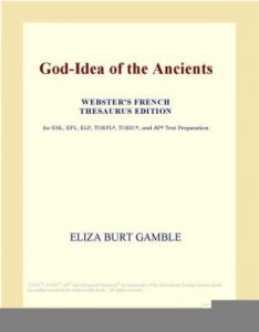 Baixar God-Idea of the Ancients (Webster's French Thesaurus Edition) pdf, epub, eBook