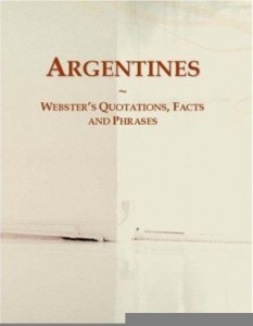 Baixar Argentines: Webster¿s Quotations, Facts and Phrases pdf, epub, eBook