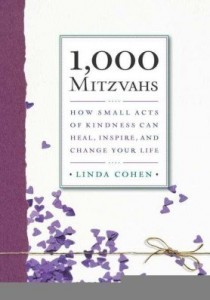 Baixar 1,000 Mitzvahs: How Small Acts of Kindness Can Heal, Inspire, and Change Your Life pdf, epub, eBook