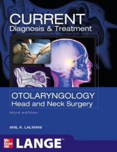 Baixar CURRENT Diagnosis & Treatment Otolaryngology–Head and Neck Surgery, Third Edition pdf, epub, eBook