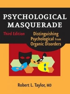 Baixar Psychological Masquerade: Distinguishing Psychological from Organic Disorders, Third Edition pdf, epub, eBook