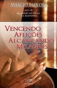 Baixar Vencendo Aflições Alcançando Milagres pdf, epub, eBook