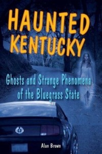 Baixar Haunted Kentucky: Ghosts and Strange Phenomena of the Bluegrass State pdf, epub, eBook