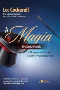 Baixar A Magia do Atendimento pdf, epub, eBook