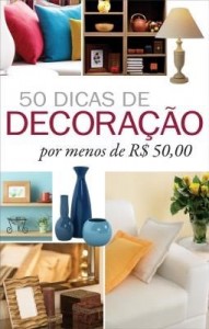 Baixar 50 dicas de decoração por menos de R$ 50,00 pdf, epub, eBook