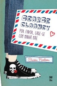 Baixar George Clooney, por favor, case-se com minha mãe pdf, epub, eBook