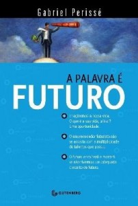 Baixar A Palavra É Futuro pdf, epub, eBook