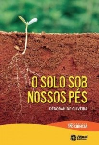 Baixar O Solo Sob Nossos Pés  – Projeto Ciência – Conforme a Nova Ortografia pdf, epub, eBook