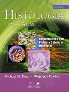 Baixar Histologia – Texto e Atlas – Em Correlação com Biologia Celular e Molecular pdf, epub, eBook