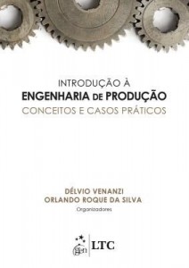 Baixar Introdução à Engenharia de Produção – Conceitos e Casos Práticos pdf, epub, eBook