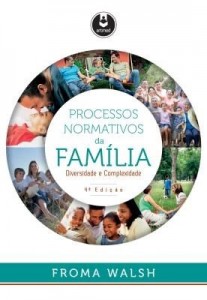 Baixar Processos Normativos da Família: Diversidade e Complexidade pdf, epub, eBook