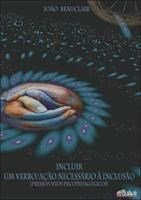 Baixar Incluir, um Verbo/Ação Necessário à Inclusão pdf, epub, eBook
