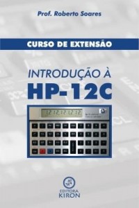 Baixar Curso de extensão: introdução à HP 12C pdf, epub, eBook