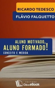 Baixar Aluno motivado, aluno formado! pdf, epub, eBook