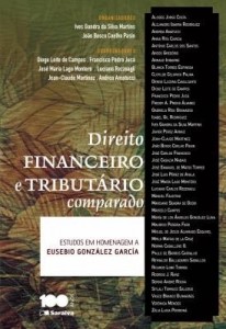 Baixar Direito Financeiro e Tributário Comparado ? Estudos Em Homenagem A Eusebio González García pdf, epub, eBook