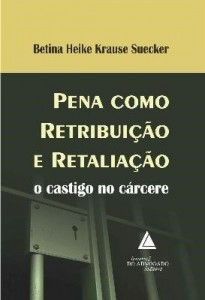 Baixar PENA COMO RETRIBUIÇÃO E RETALIAÇÃO pdf, epub, eBook