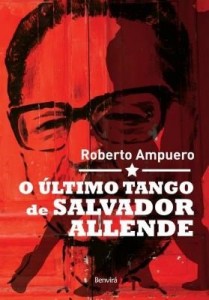 Baixar O Último Tango de Salvador Allende pdf, epub, eBook