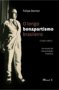 Baixar O Longo Bonapartismo Brasileiro 1930-1964 pdf, epub, eBook