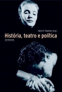 Baixar História, Teatro e Política pdf, epub, eBook