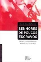 Baixar Senhores de Poucos Escravos pdf, epub, eBook