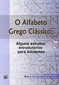 Baixar O ALFABETO GREGO CLÁSSICO: ALGUNS ESTUDOS INTRODUTÓRIOS PARA INICIANTES pdf, epub, eBook