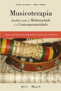 Baixar Musicoterapia – Desafios Entre a Modernindade e a Contemporaneidade pdf, epub, eBook